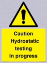 caution-hydrostatic-testing-in-progress~
